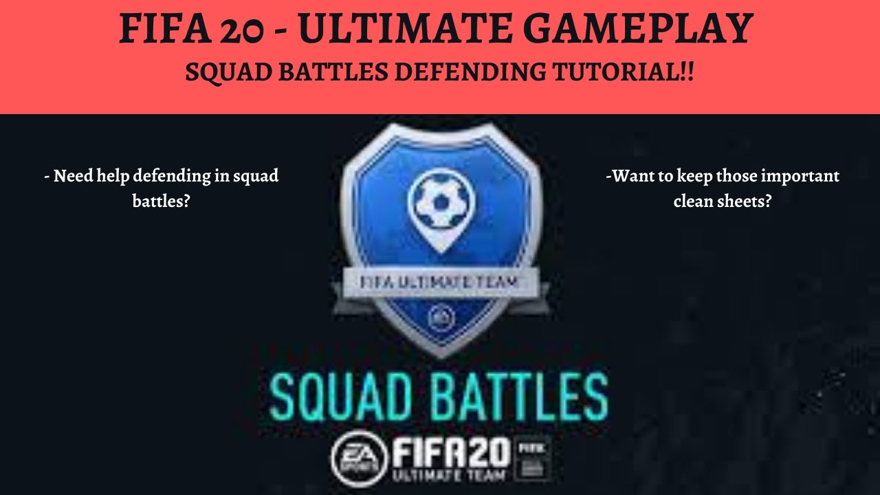 FIFA 20 - ULTIMATE GAMEPLAY, SQUAD BATTLES DEFENDING TUTORIAL!!!