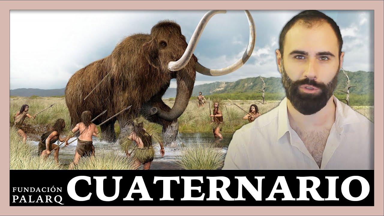 La increíble historia del CUATERNARIO: el periodo geológico que cambió el mundo