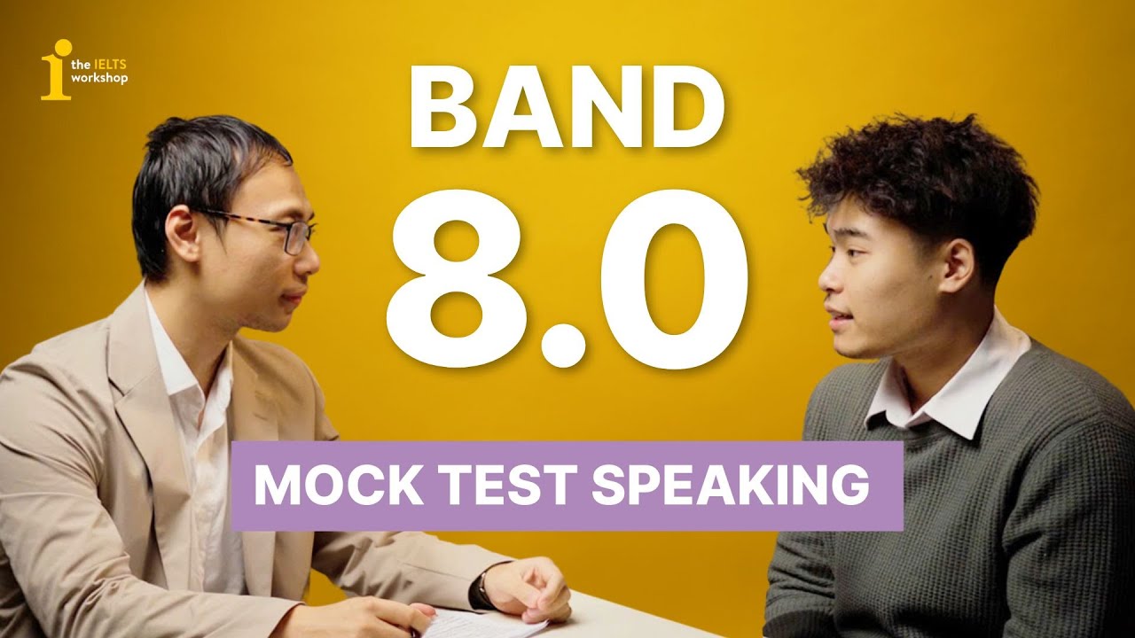 MOCK TEST SPEAKING BAND 8.0  | EXAM ROOM by The IELTS Workshop