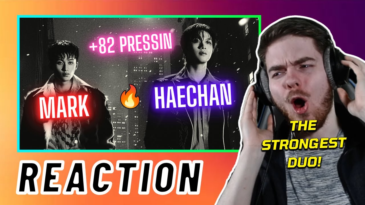 MARK (마크) x HAECHAN (해찬) '+82 Pressin' M/V | REACTION
