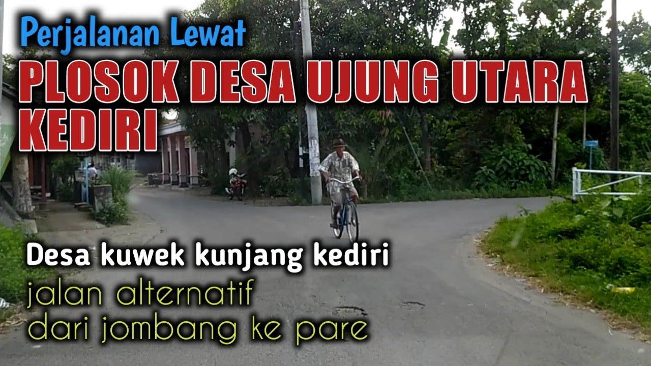 Lewat PLOSOK DESA PALING UJUNG UTARA kediri || perbatasan kediri jombang