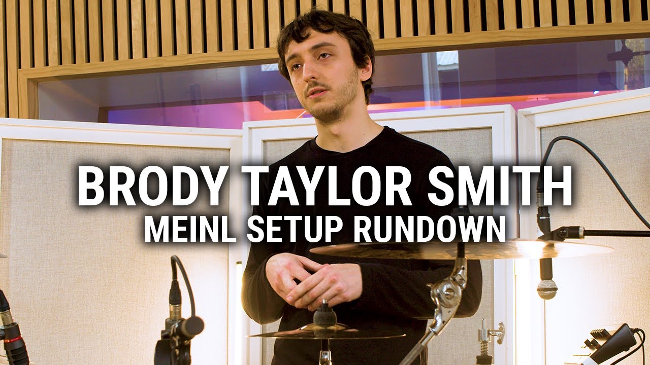 Meinl Cymbals - Brody Taylor Smith's Setup Rundown