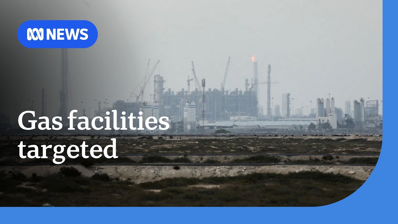 Iran targets Gulf energy facilities after Israel strikes world&rsquo;s largest gas field | ABC NEWS