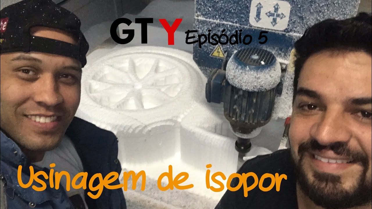 GTY usinagem de isopor Episódio 5