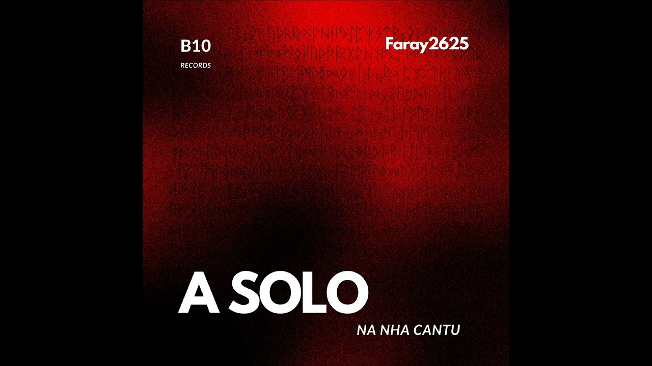 Faray2625 - Assolo Na Nha Cantu