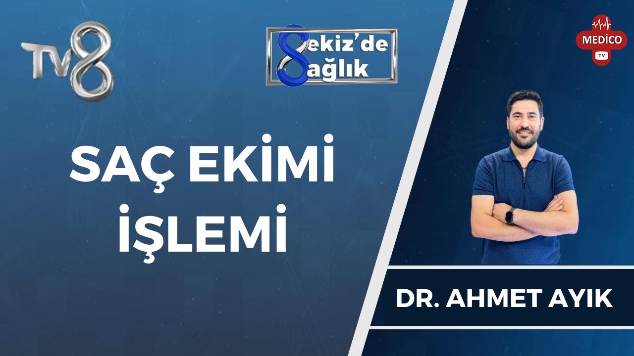 Saç Ekimi İçin Hangi Teknikler Kullanılır? | Dr. Ahmet Ayık | 8'de Sağlık