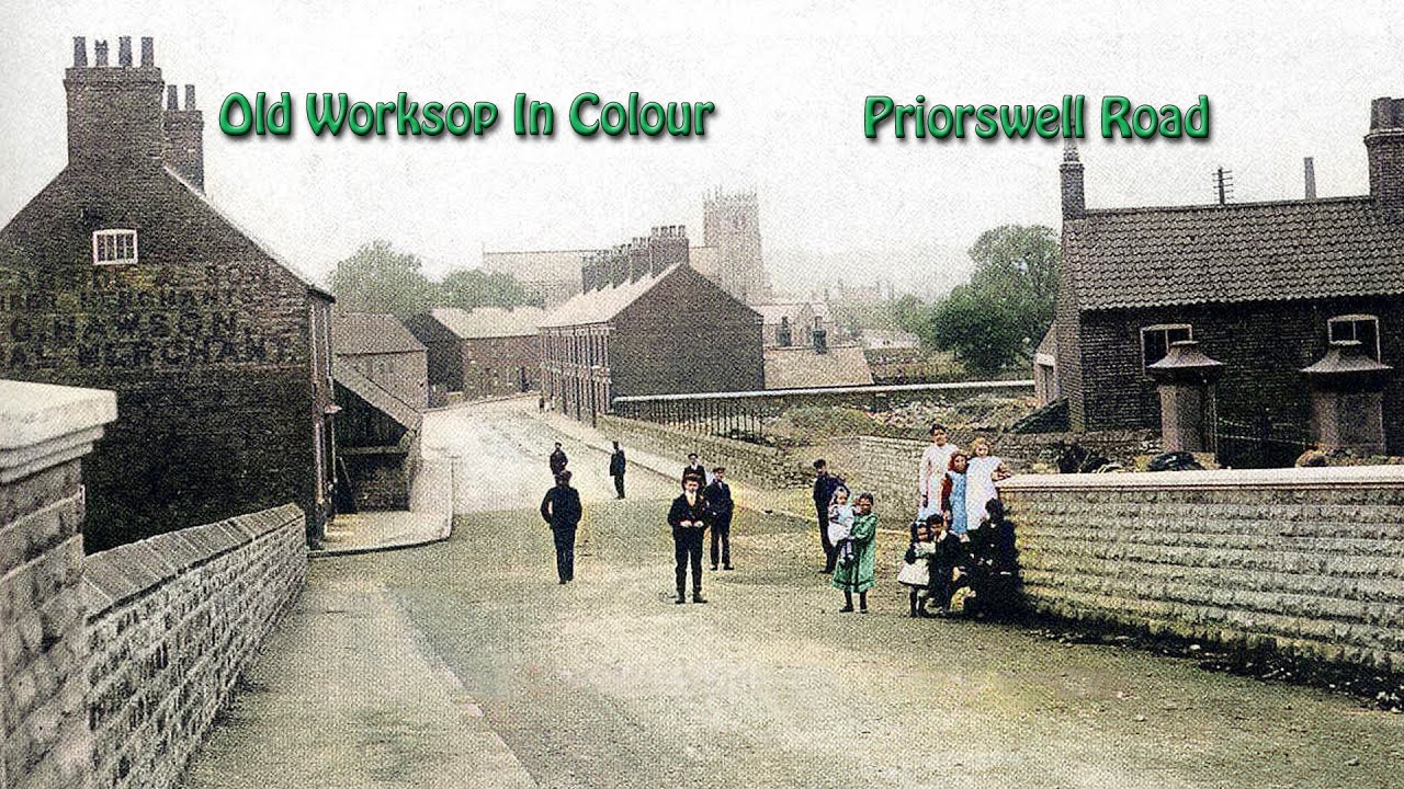 Old Worksop in Colour - Priorswell Road