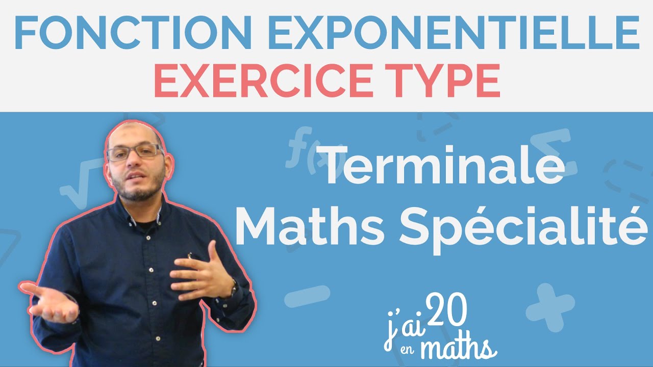 Exercice type - Fonction exponentielle - Terminale Maths Spécialité