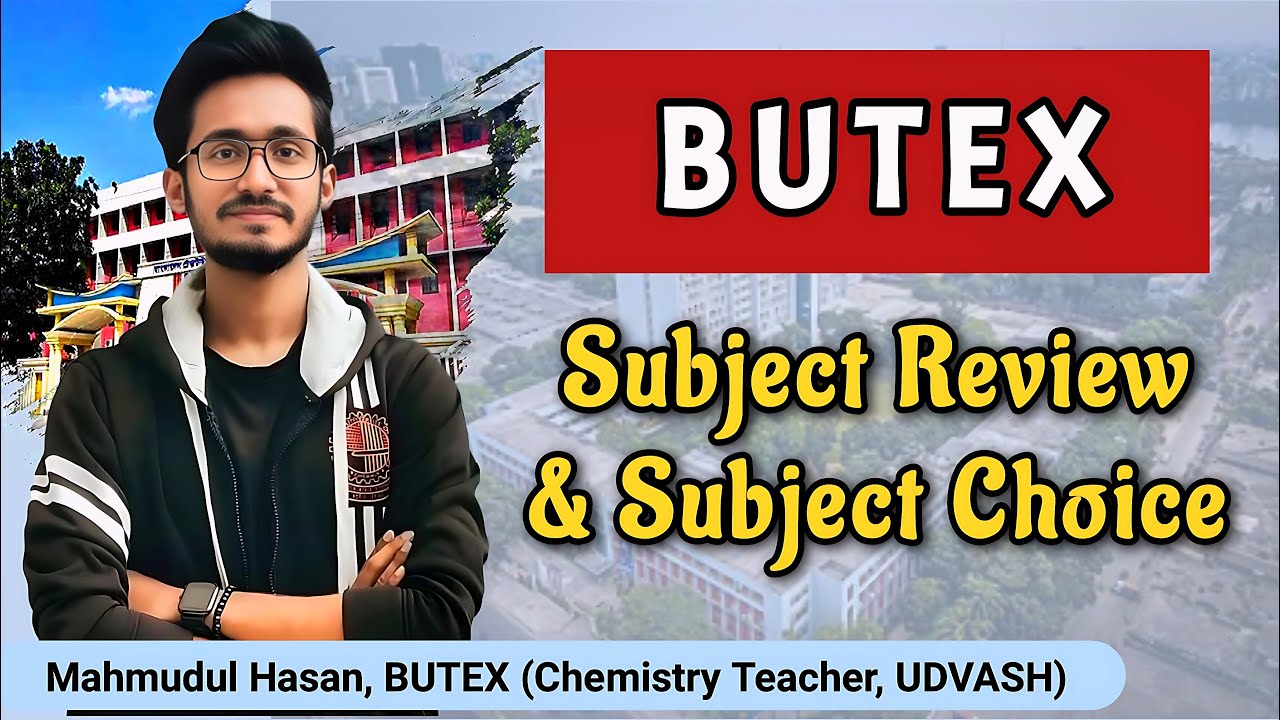 BUTEX Subject Review | বুটেক্স সাবজেক্ট রিভিউ | Bangladesh University of Textiles | Mahmudul Hasan