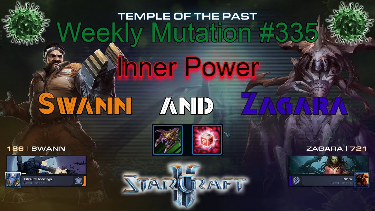 [StarCraft 2] Weekly Mutation #335: Inner Power (Swann & Zagara)