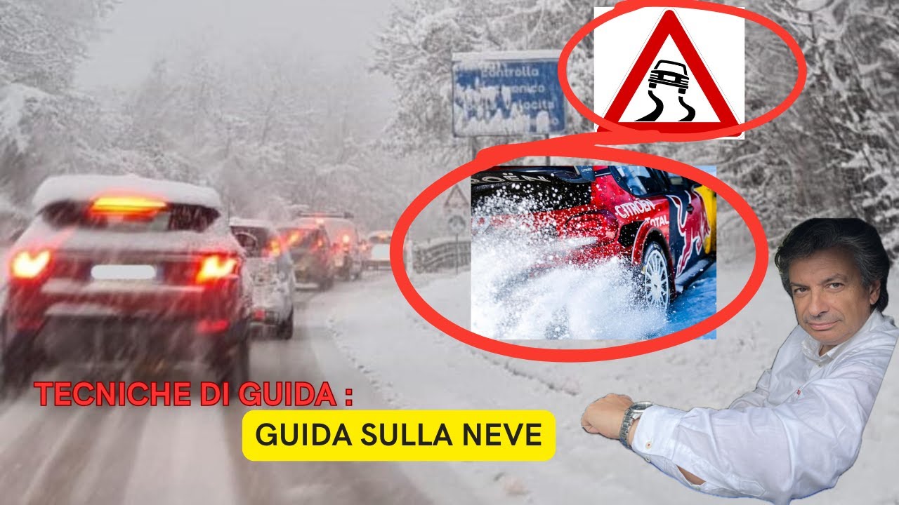 TECNICHE DI GUIDA : LA GUIDA SULLA NEVE