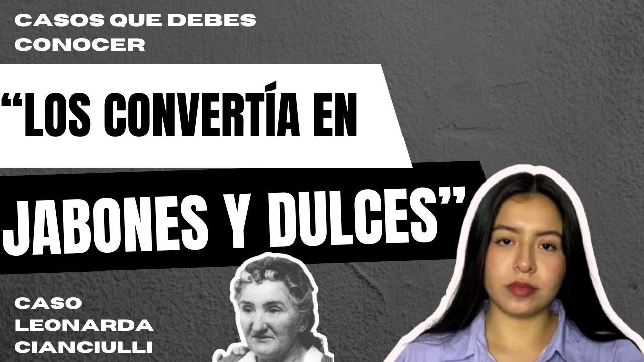 CONVERTíA EN JABÓN y postres a sus CLIENTAS | caso - Leonarda Cianciulli