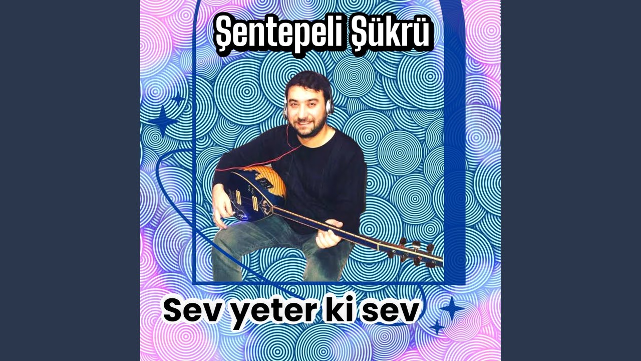 Sen Yeter Ki Sev