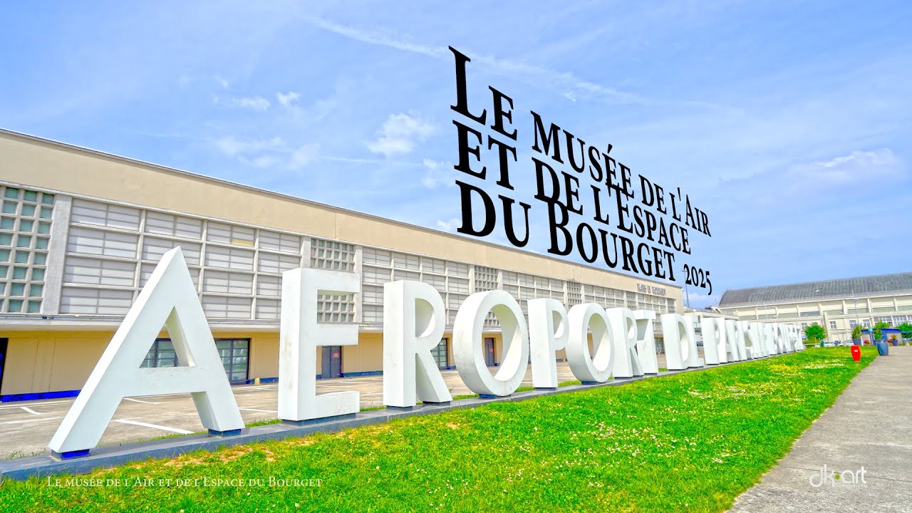 🇫🇷 PARIS | Le mus&eacute;e de l'Air et de l'Espace du Bourget 2025 | HDR