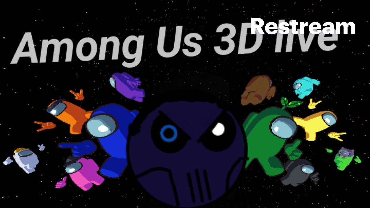 Among us 3D Stream