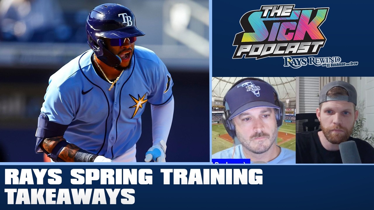 Rays Spring Training Takeaways - Rays Rewind #71