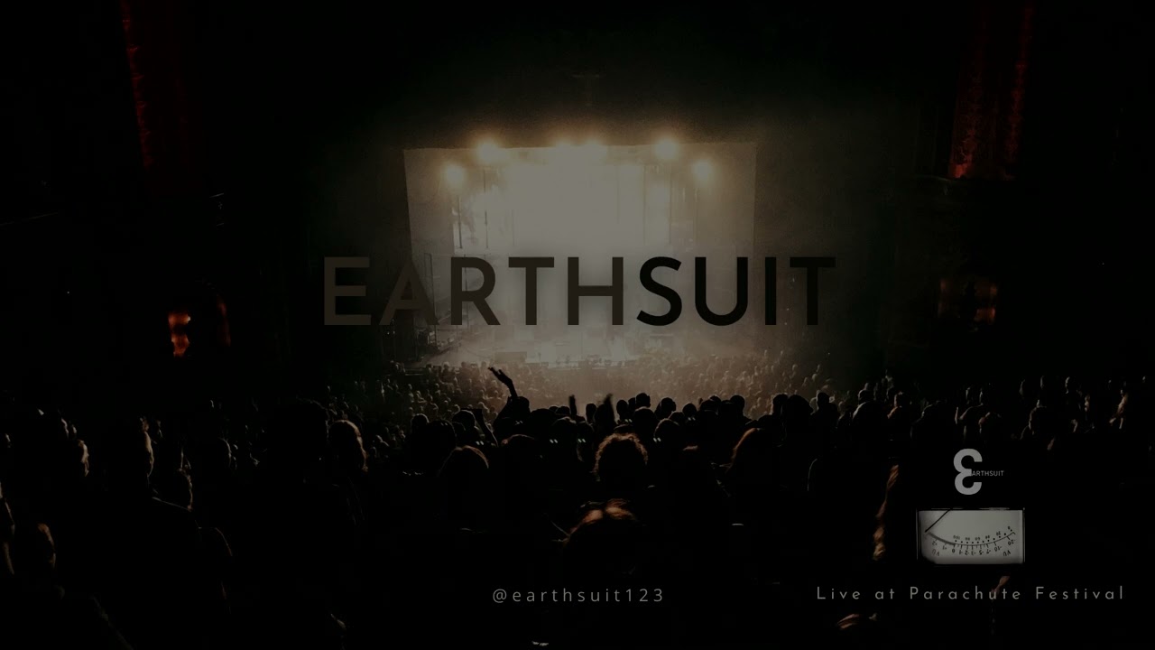 Earthsuit - Live at Parachute Festival (Audio Only)