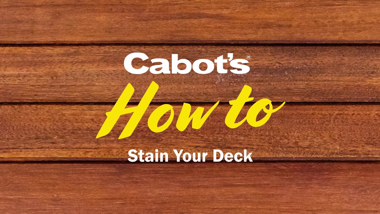 How to stain your deck | Cabot's Deck & Exterior Stain