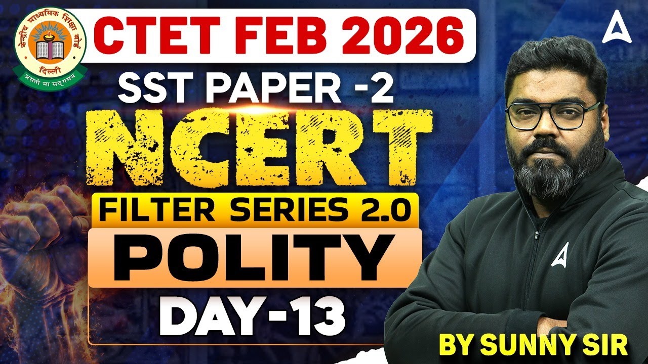 CTET SST FEB 2026 | SST Paper 2 | Polity Day #13 | CTET SST Preparation | CTET SST By Sunny Sir