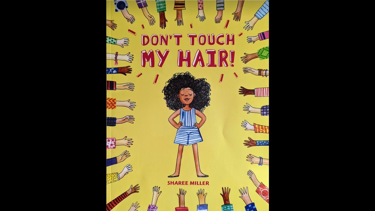 Don't Touch My Hair Read Aloud