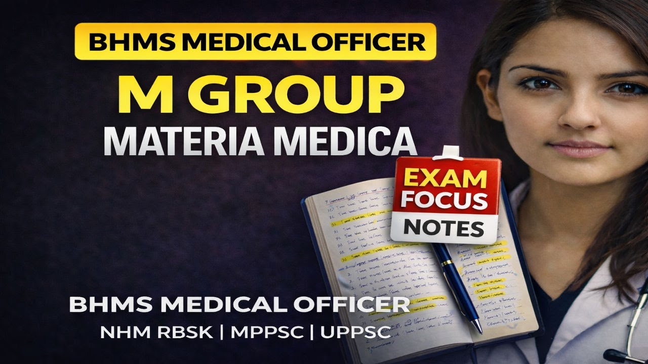 BHMS Medical Officer 2025 | Materia Medica M Group | NHM RBSK • MPPSC • UPPSC