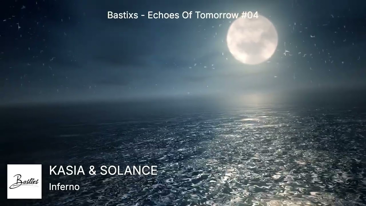 Bastixs - Echoes of Tomorrow 04 (Melodic House & Techno w/ Solomun, Anyma, Pretty Pink, Cassian etc.