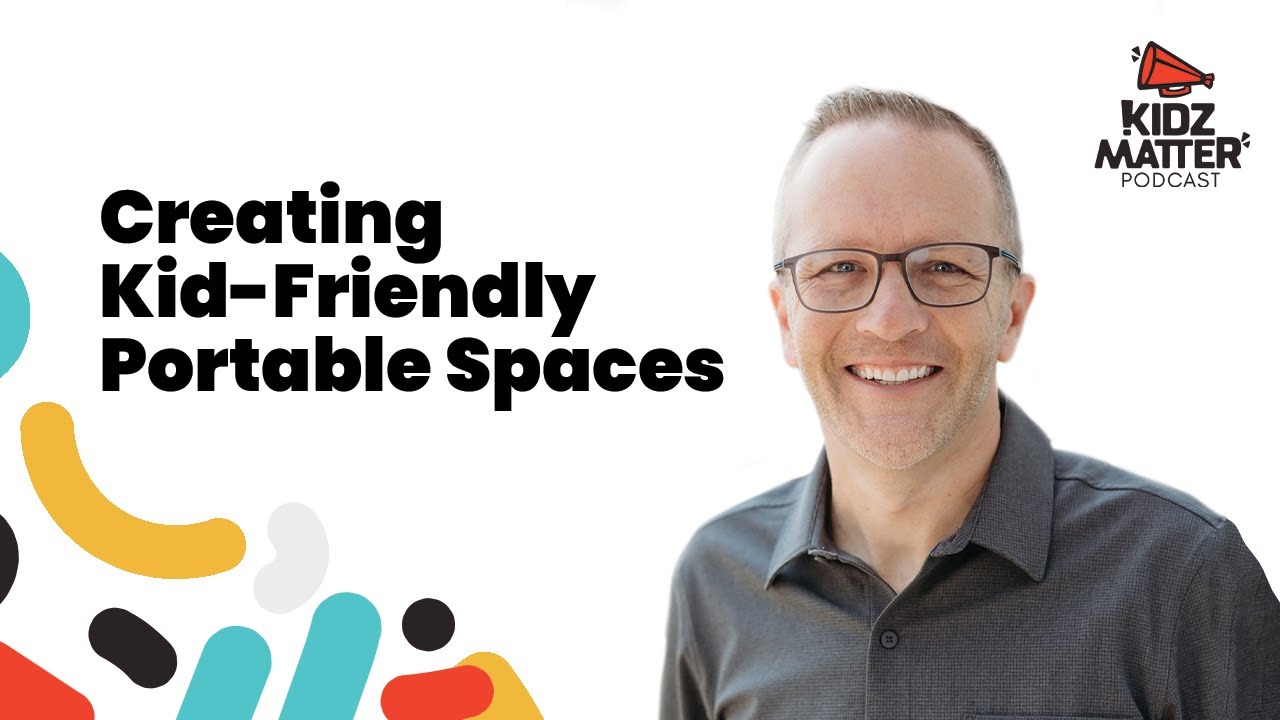 KidzMatter Podcast Episode 181: Creating Kid-Friendly Portable Spaces