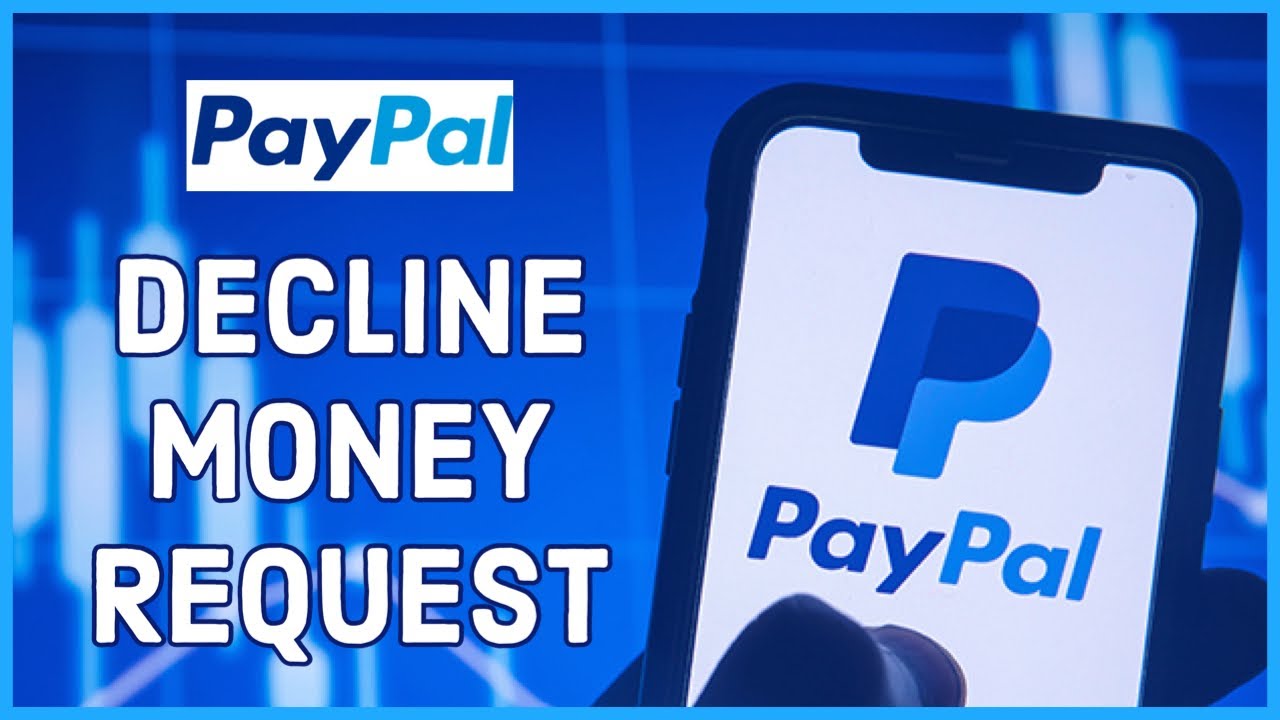 How to Decline a Money Request on PayPal 2023? Cancel a Money Request in PayPal