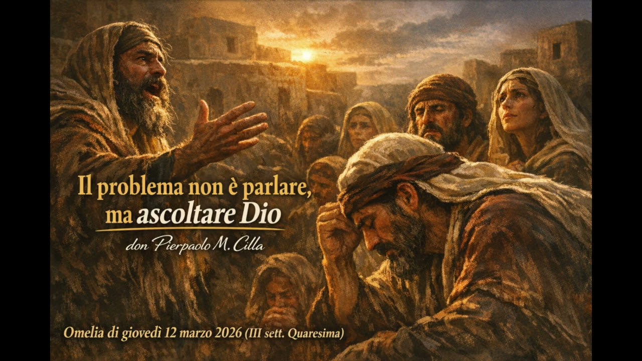 Il problema non è parlare, ma ascoltare Dio