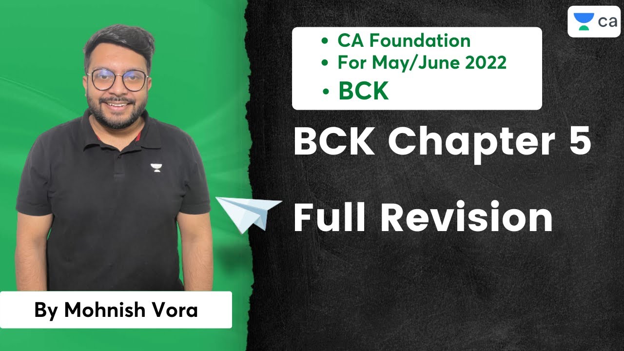 BCK Chapter 5 | Full Revision | Unacademy CA Foundation | Mohnish Vora