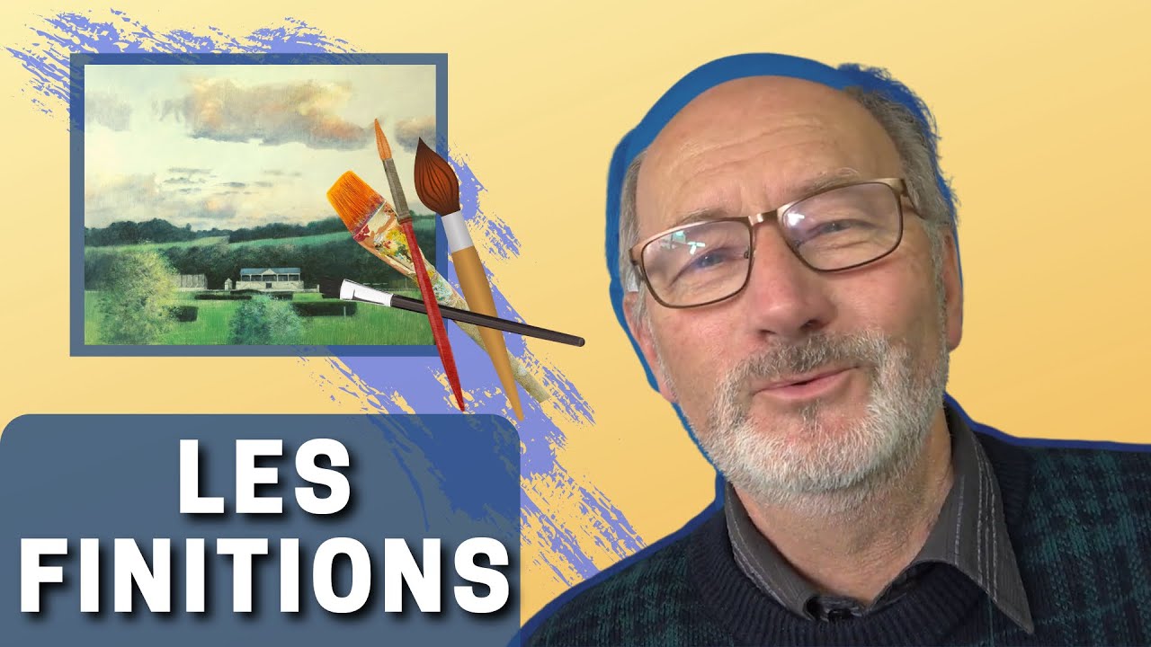 Comment aborder les finitions d’un tableau ?