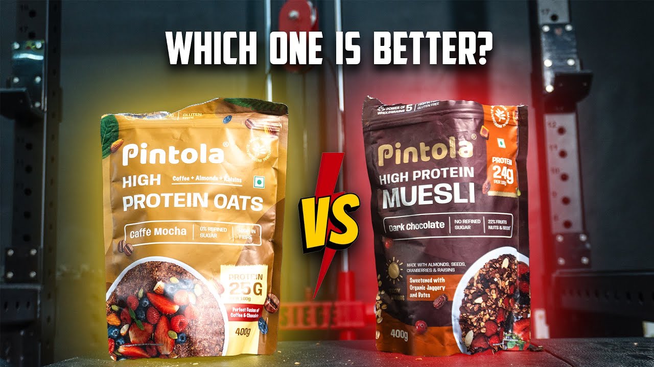 Pintola Protein Oats vs Protein Muesli : Which One to Buy?