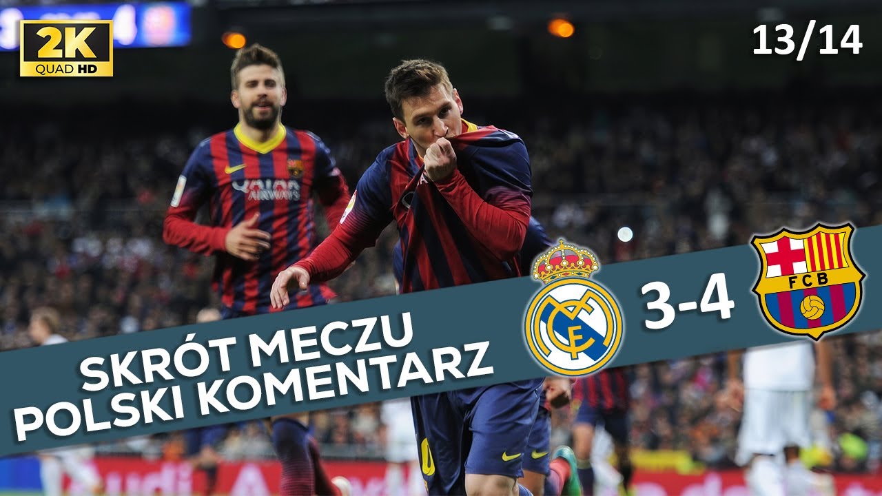 Real Madryt - FC Barcelona 3:4, La Liga 2013/14, Polski Komentarz ᴴᴰ