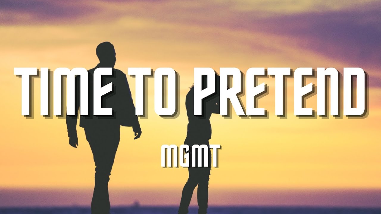 MGMT - Time to Pretend (Lyrics)