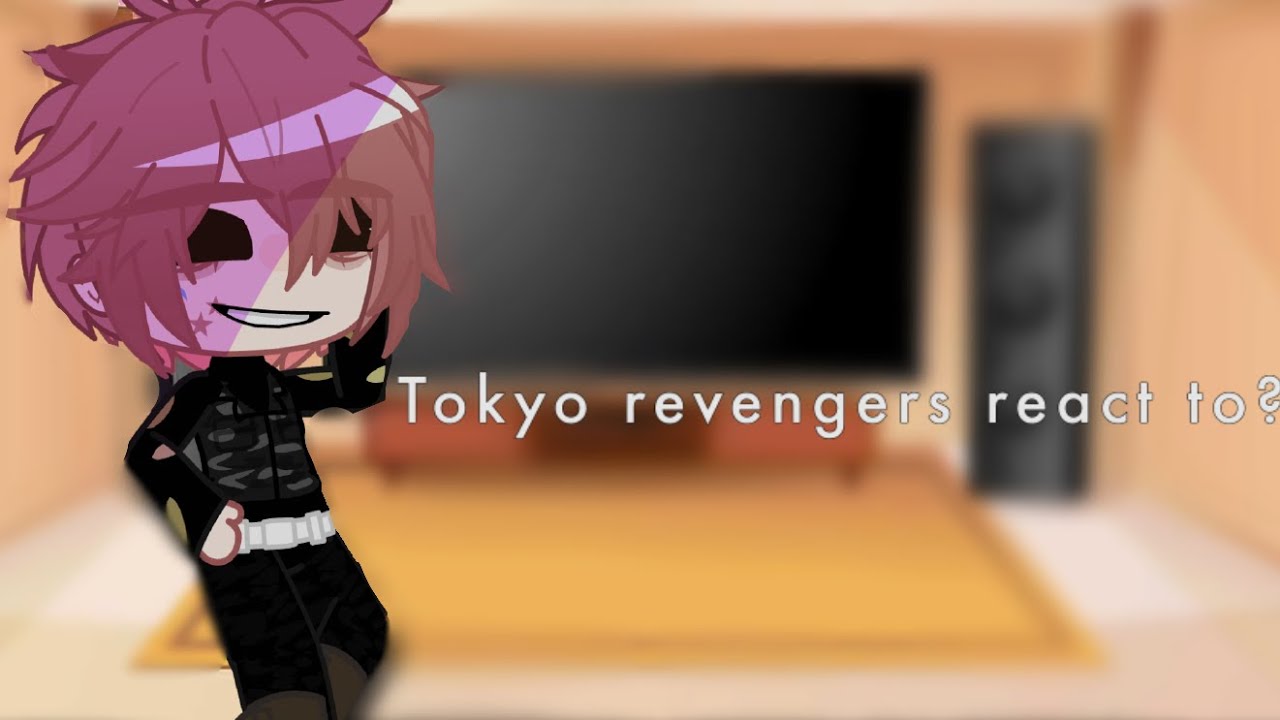 Tokyo revengers react to??