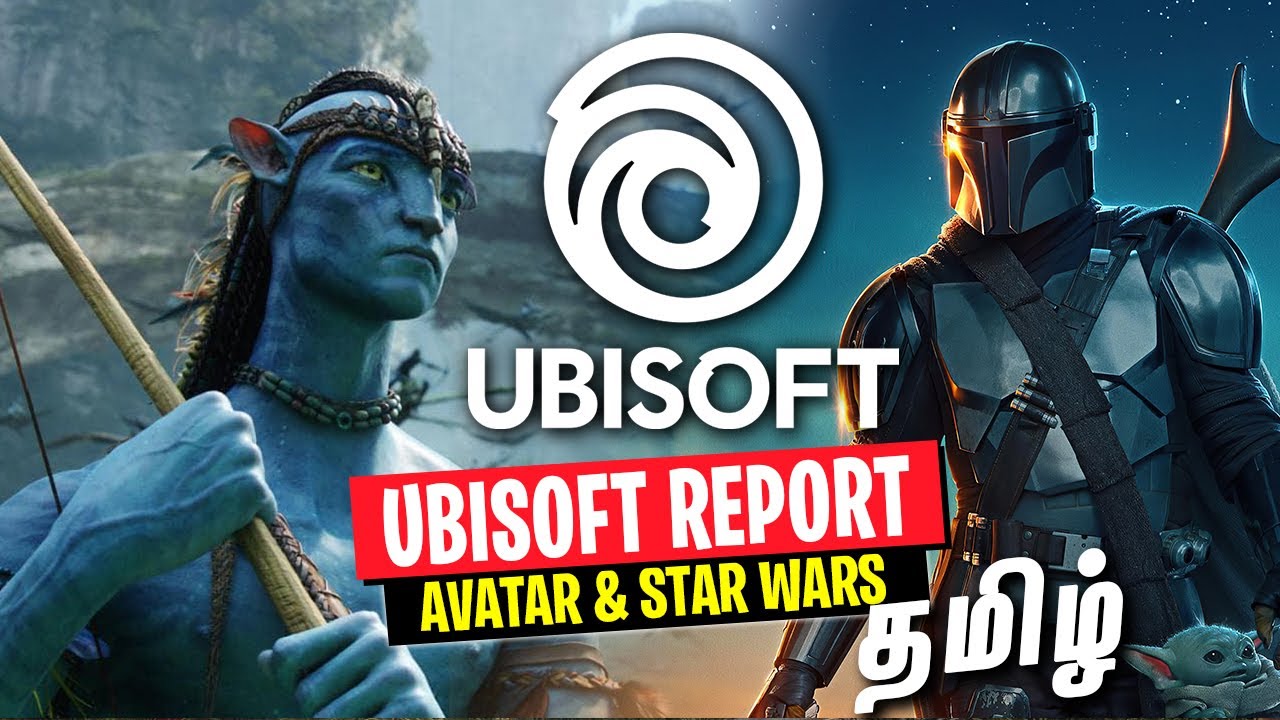 UBISOFT Tamil - Upcoming Games & Future at UBI (REPORT)