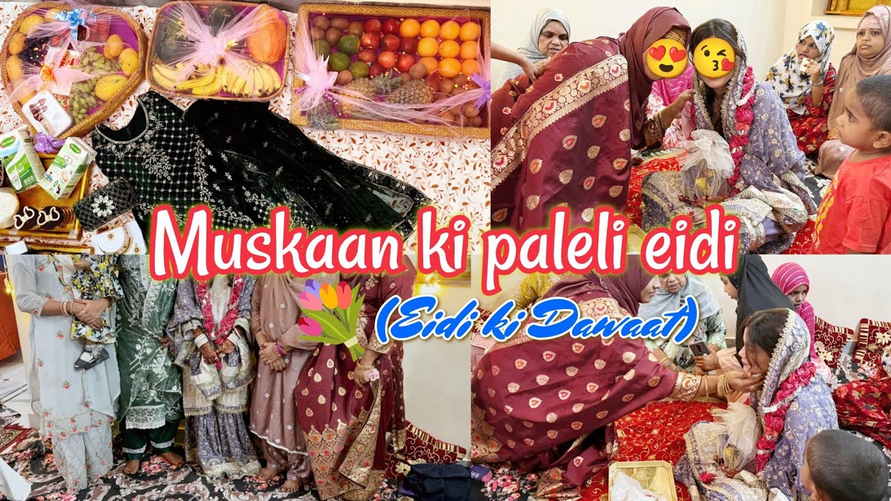 🧕Muskaan Ke Susral Se Paheli Eidi Aagayi🍎🍒🥭🍓|| living Hall Tour🏤|Iftar At mauka🍱 #Hydrabadifirsteid