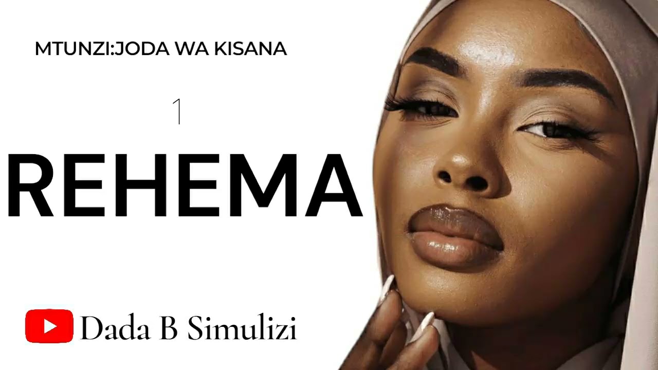 REHEMA: SEHEMU YA KWANZA.