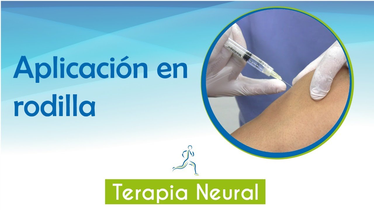 Aplicaci&oacute;n TERAPIA NEURAL en rodilla