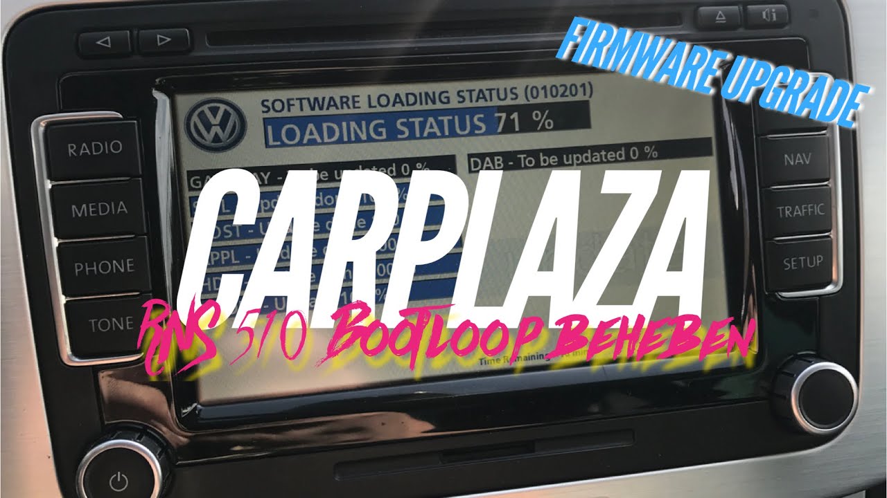 VW RNS 510 Navi Bootloop | How to: Firmware-Update auf Josi (5274) | CARPLAZA