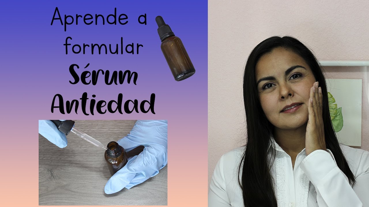 Aprende a hacer serum potente antiedad desde cero!!!