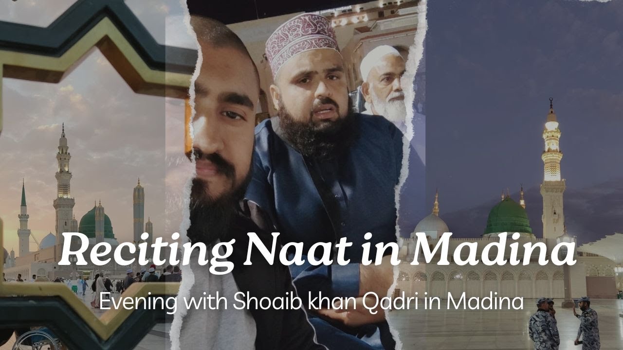 Zuban se kya me kahun apse Chupa kya hai | Shoaib khan qadri recite naat infront of Gunbad e Khizra😍