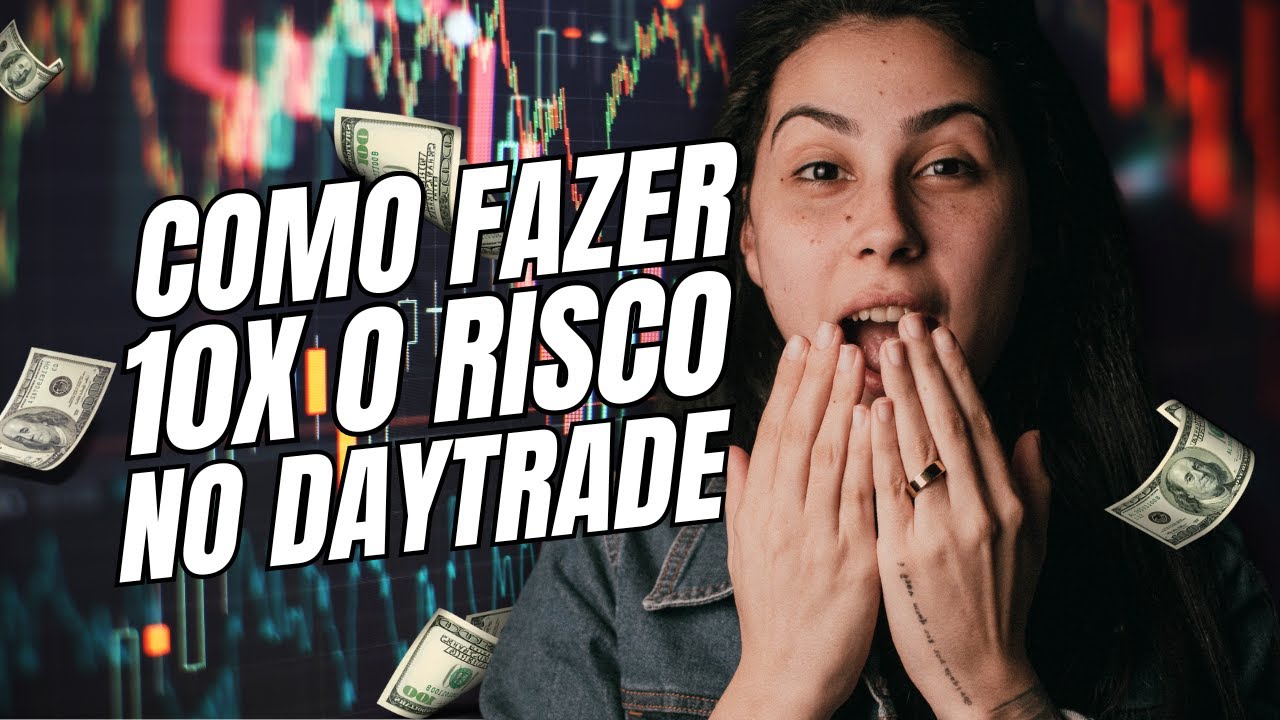 [😱IMPERDÍVEL!] Como fazer 10x o risco no Day Trade | PASSO A PASSO