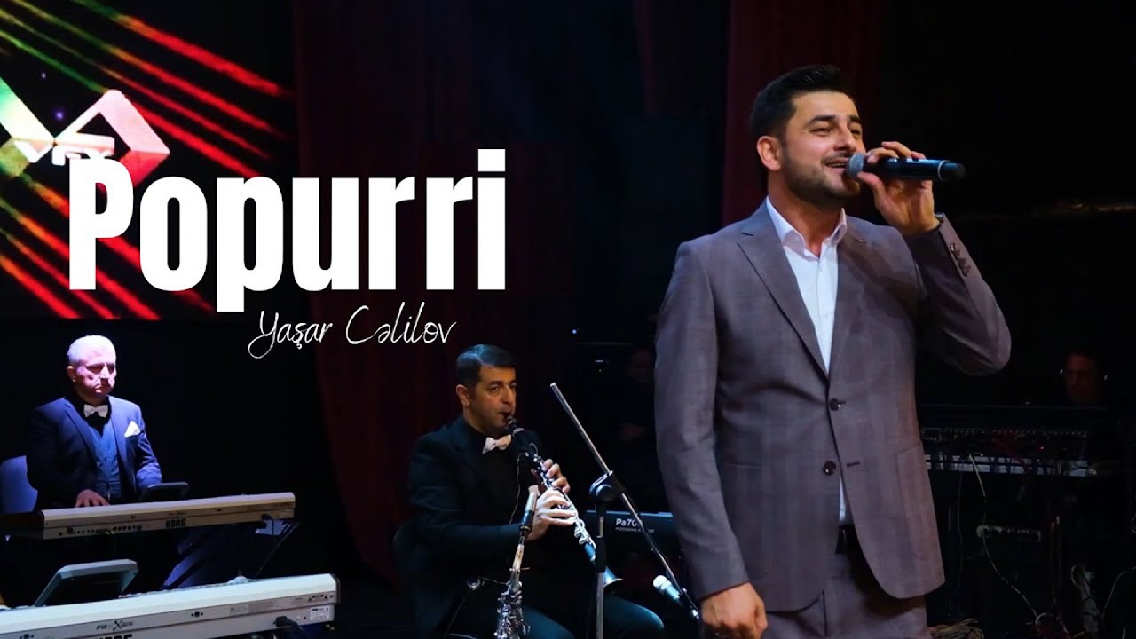 Yaşar Cəlilov – Popurri