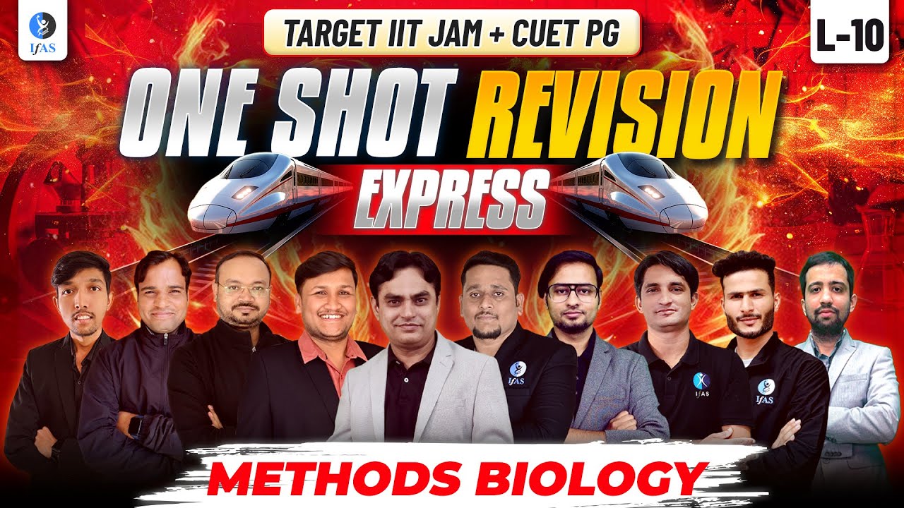 Methods in Biology IIT JAM Biotechnology & CUET PG 2026 | One Shot Revision | Lecture 10 | IFAS