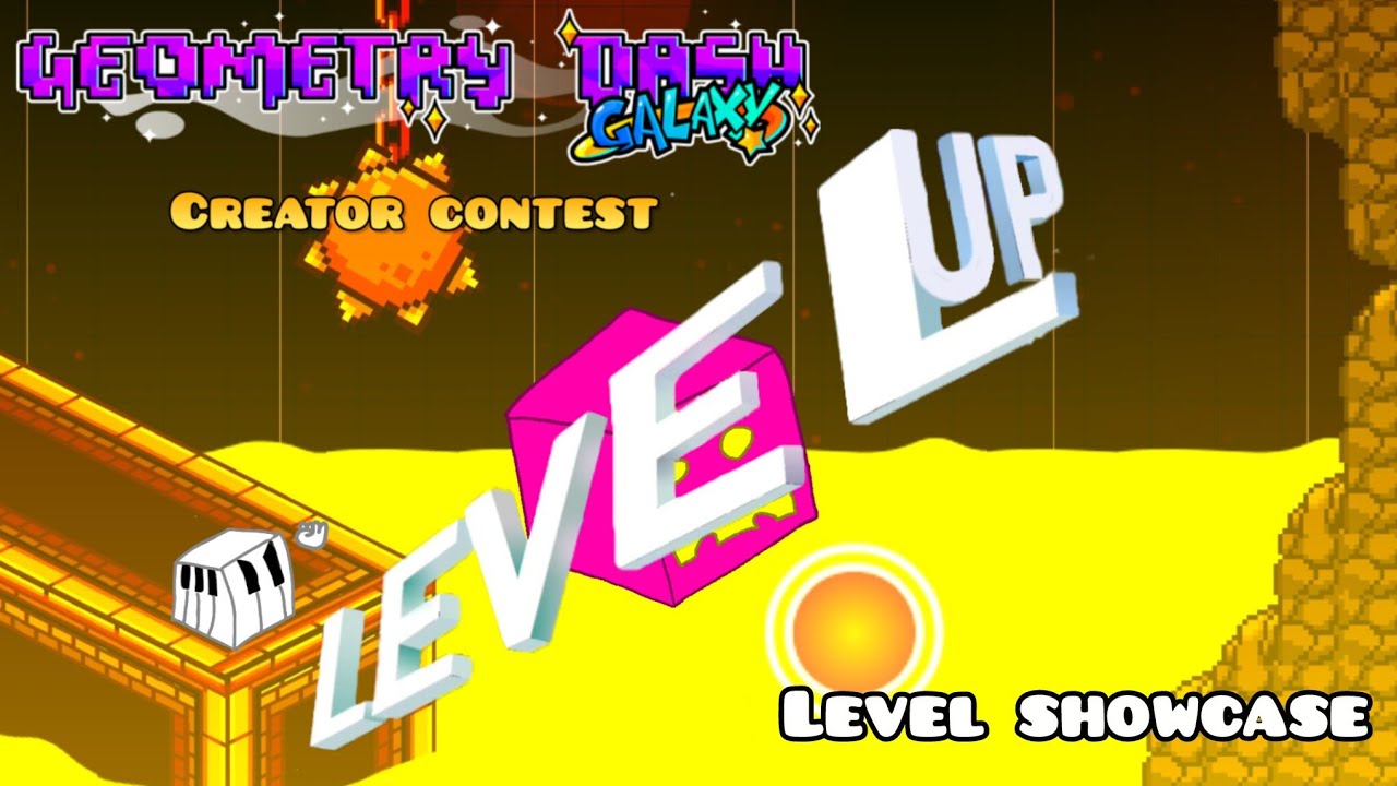 [Geometry Dash Galaxy Creator Contest Entry] Level Up (Level Showcase) by JustlyRushMaker.