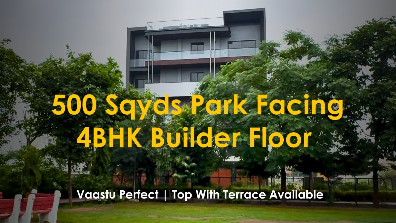 500 sq yds 4 BHK Builder Floor in Gurgaon | Park Facing | Top Terrace Available | Don't Miss Out !