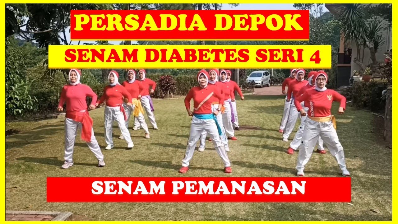 PERSADIA DEPOK - SENAM DIABETES SERI 4\\SENAM PEMANASAN\\TERBARU