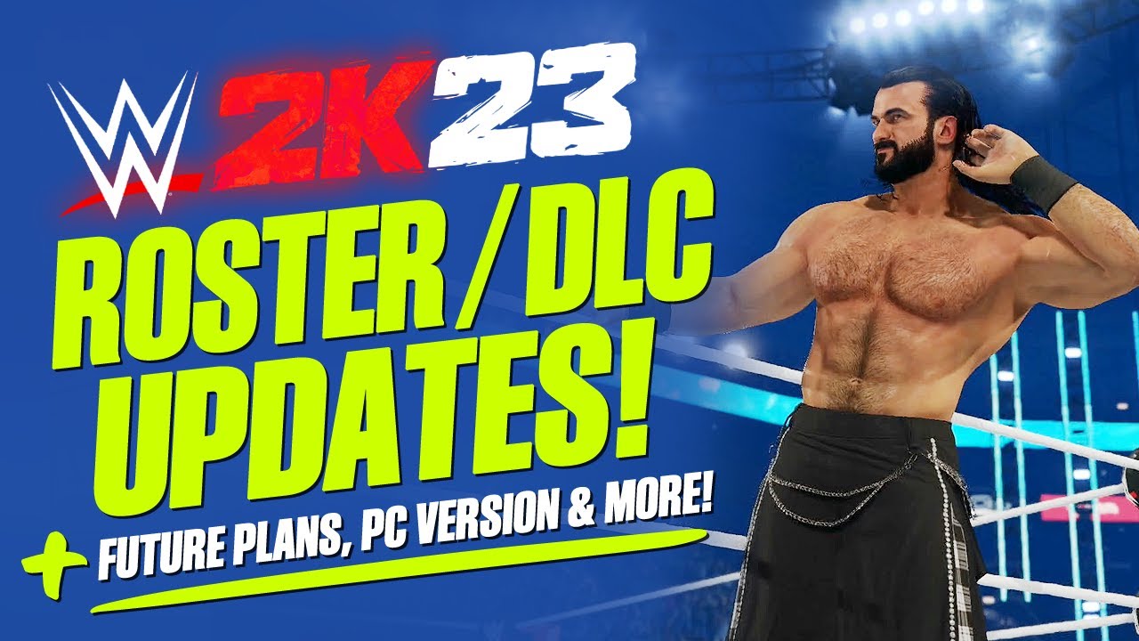 WWE 2K23: Roster & DLC Updates, Next-Gen Differences, PC, Future Plans & More!