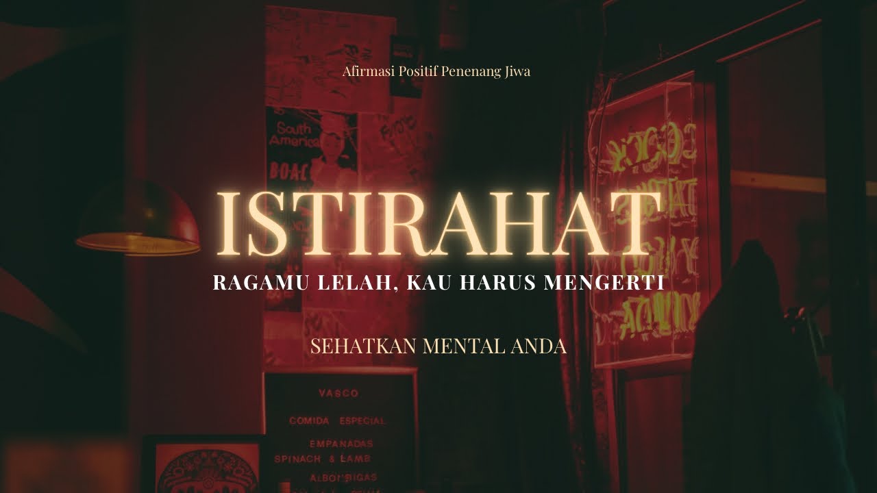DENGARKAN sebentar saja, Sayangi mental anda| RENUNGAN MALAM | Muhasabah Diri Penenang Jiwa